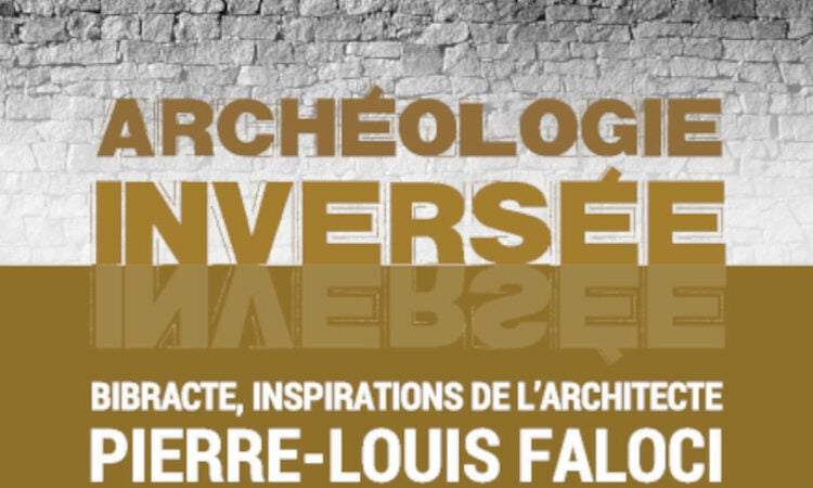 Archéologie inversée, inspirations de Pierre-Louis Faloci 1